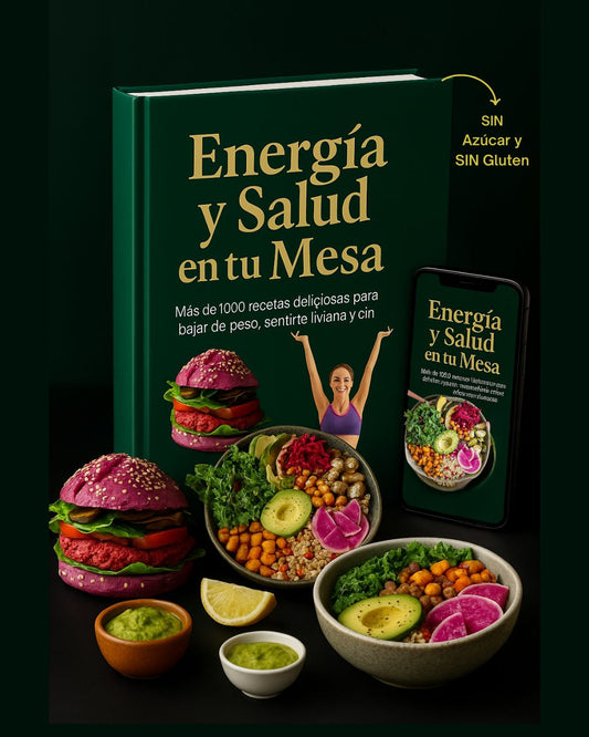 Energía y Salud en tu Mesa 1000 recetas + 15 regalos